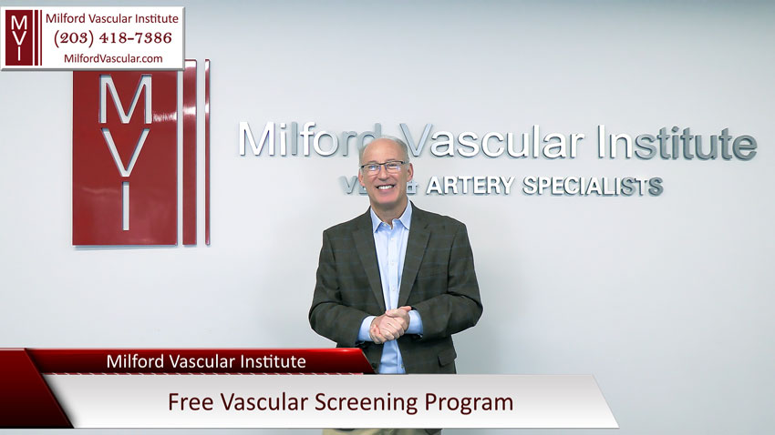 Free Vascular Screening Milford CT at Milford Vascular Institute Serving all of New Haven County